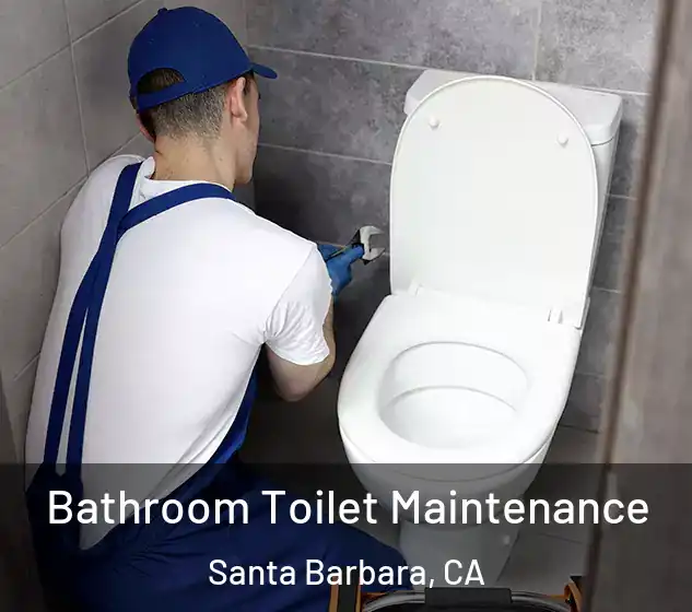  Bathroom Toilet Maintenance Santa Barbara, CA