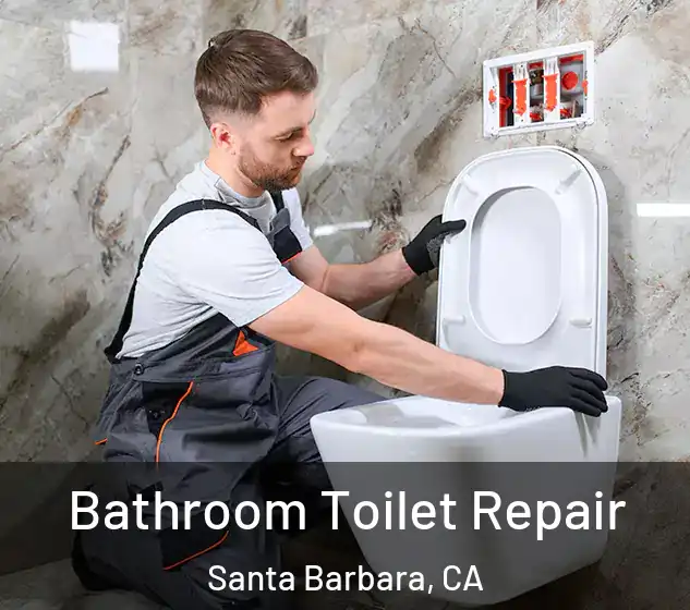  Bathroom Toilet Repair Santa Barbara, CA