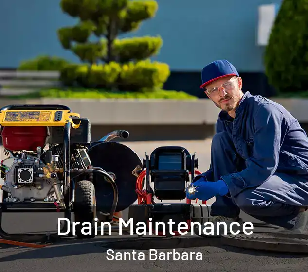  Drain Maintenance Santa Barbara