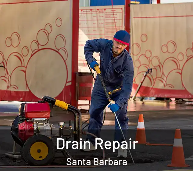  Drain Repair Santa Barbara