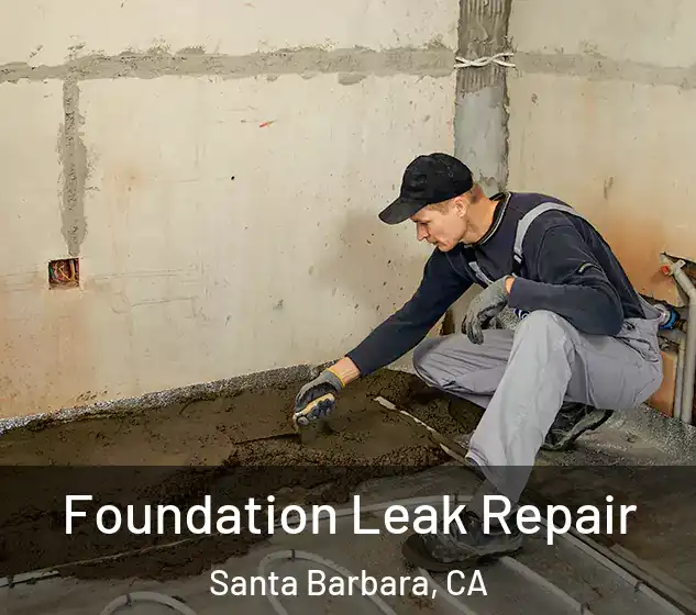  Foundation Leak Repair Santa Barbara, CA