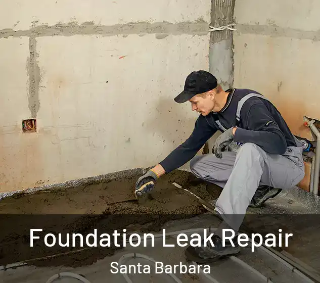  Foundation Leak Repair Santa Barbara