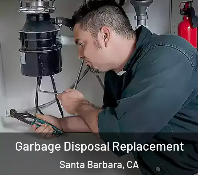  Garbage Disposal Replacement Santa Barbara, CA