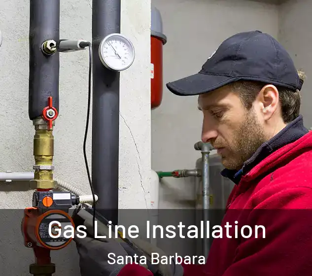  Gas Line Installation Santa Barbara