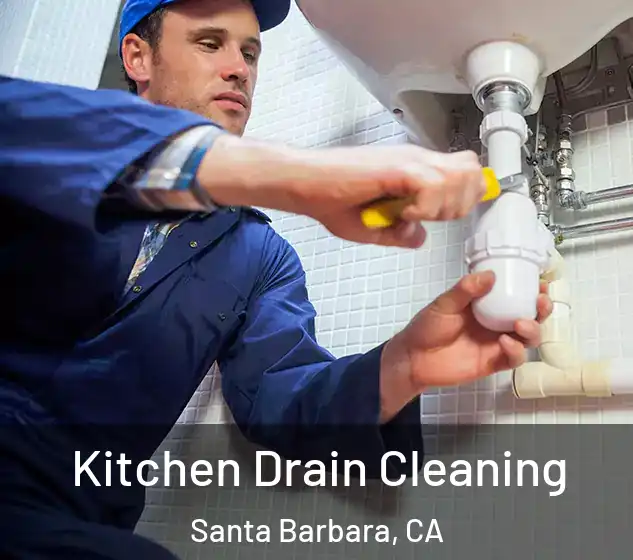  Kitchen Drain Cleaning Santa Barbara, CA