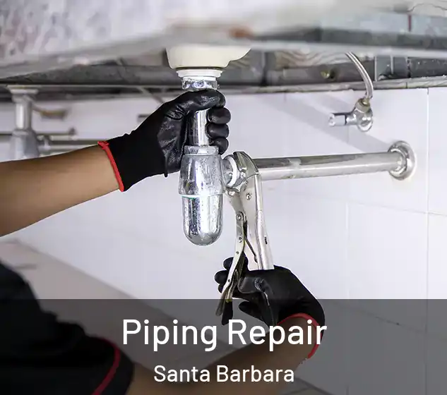  Piping Repair Santa Barbara