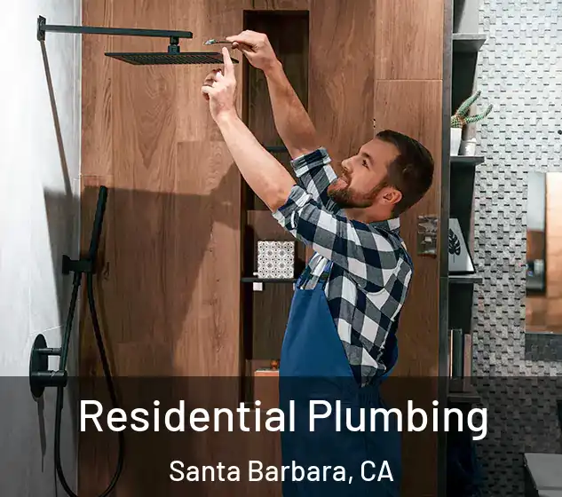  Residential Plumbing Santa Barbara, CA