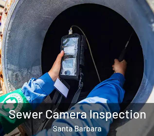  Sewer Camera Inspection Santa Barbara