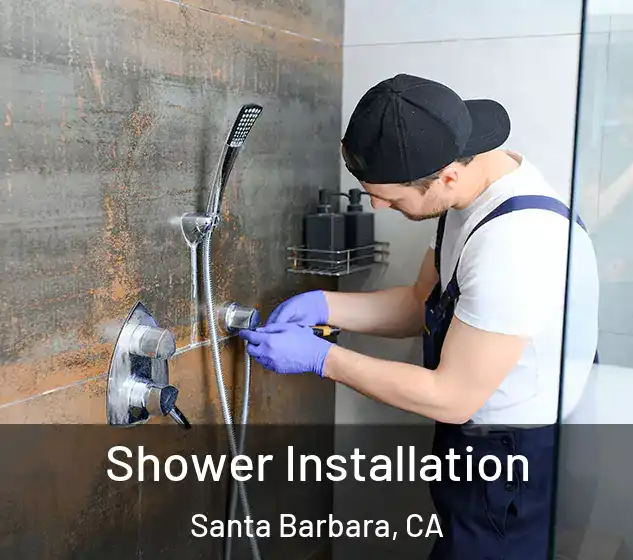  Shower Installation Santa Barbara, CA