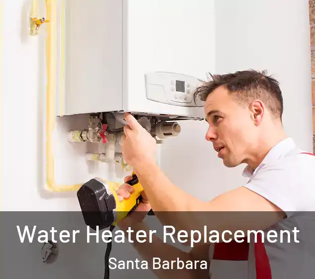  Water Heater Replacement Santa Barbara