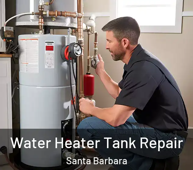  Water Heater Tank Repair Santa Barbara