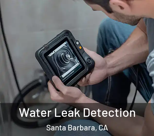  Water Leak Detection Santa Barbara, CA