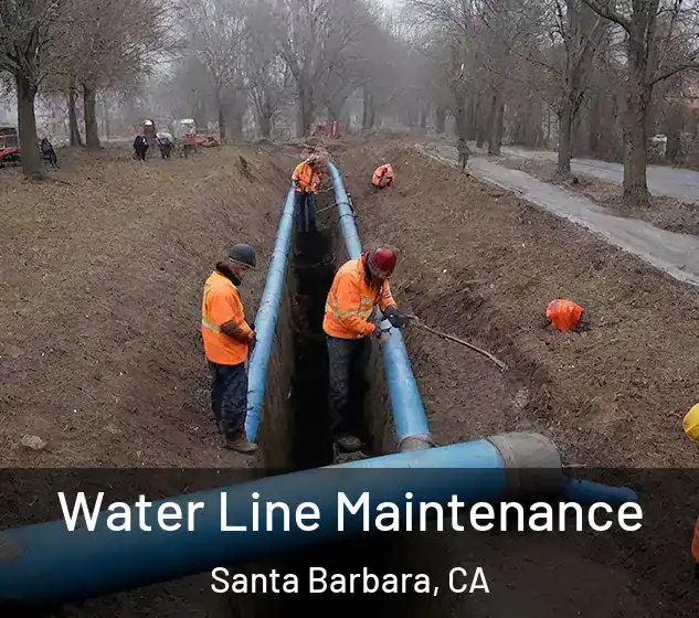  Water Line Maintenance Santa Barbara, CA